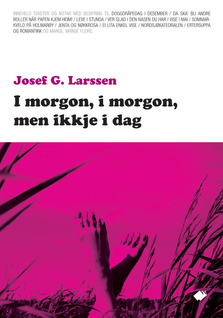 I morgon, i morgon, men ikkje i dag