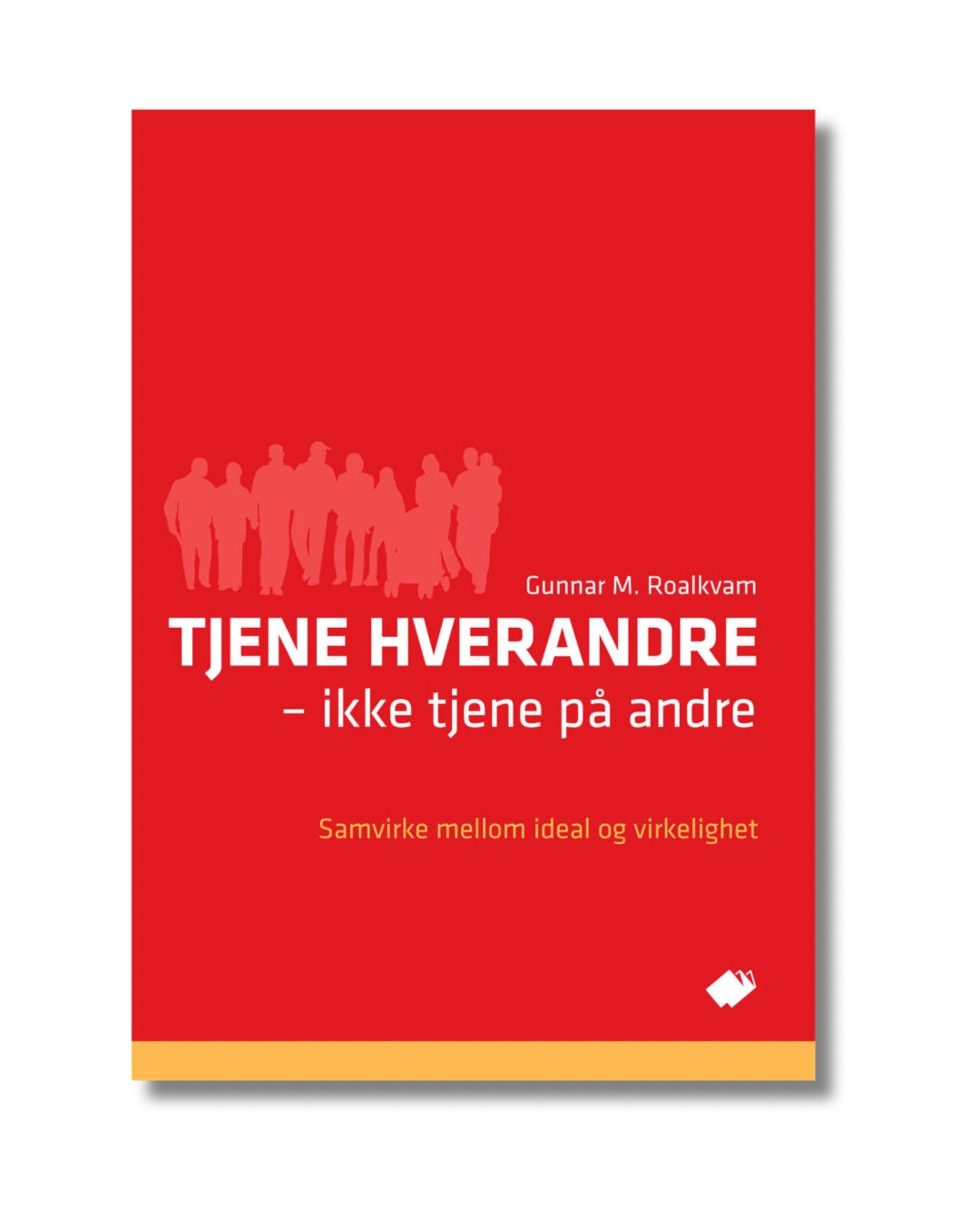 Tjene hverandre - ikke tjene på andre : samvirke mellom ideal og virkelighet