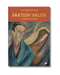 Fartein Valen – annleis enn dei andre