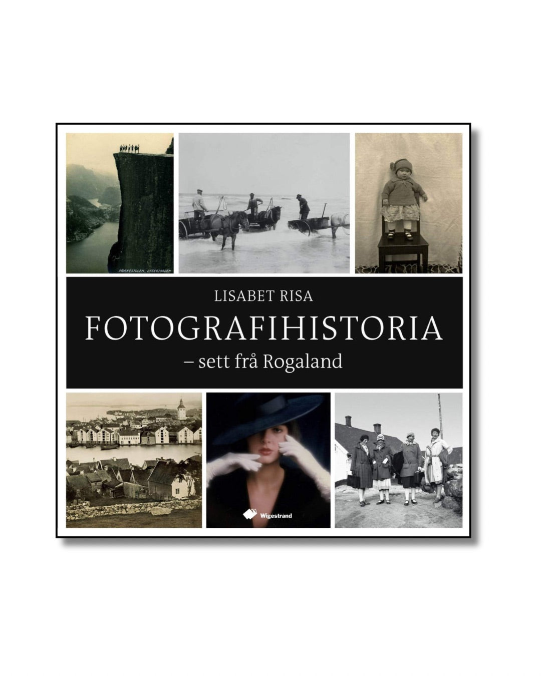 Fotografihistoria - sett frå Rogaland