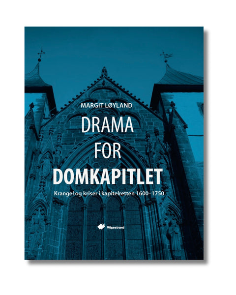 Drama for domkapitlet Krangel og kriser i kapitelretten