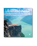 Le Lysefjord : Preikestolen et le Kjerag