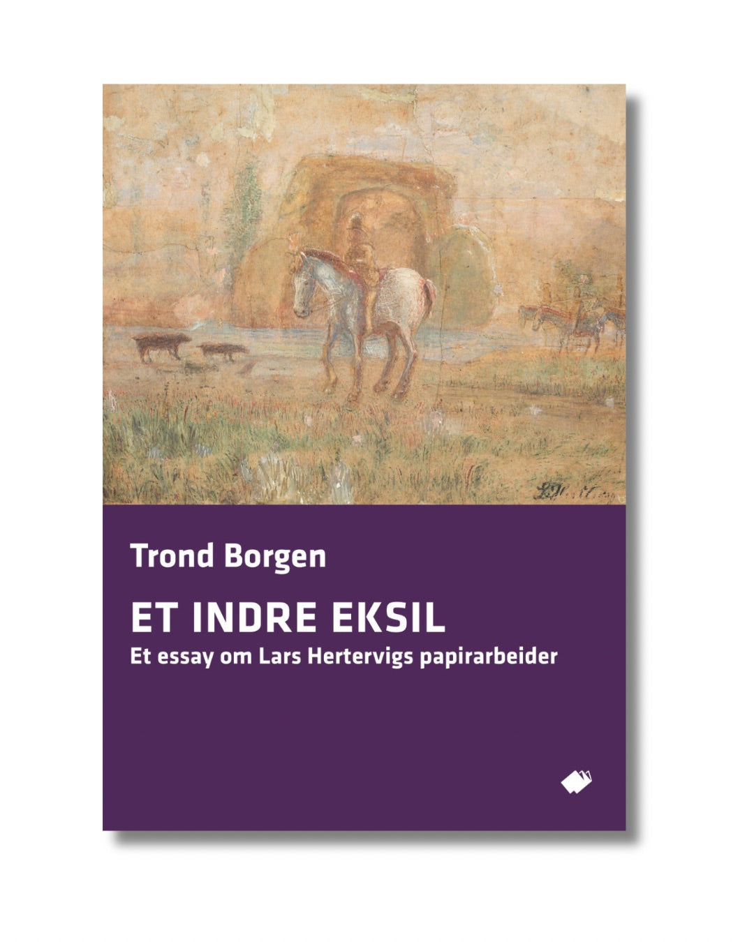 Et indre eksil : et essay om Lars Hertervigs papirarbeider
