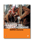 Kampen om oljearbeiderne : NOPEFs historie