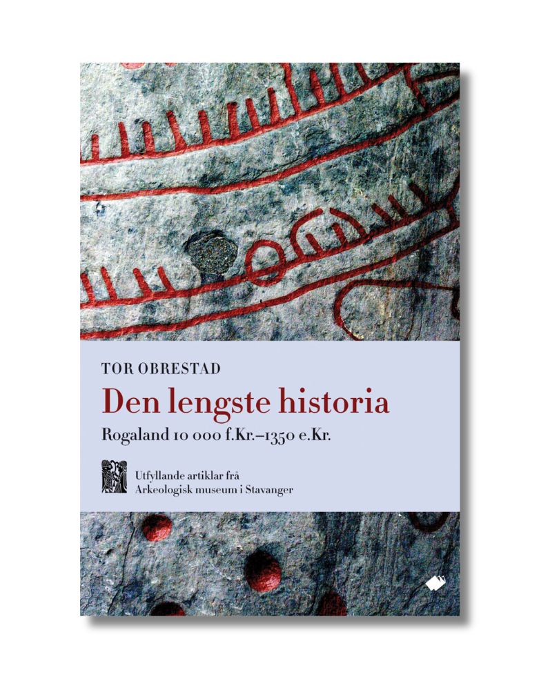 Den lengste historia : Rogaland 10 000 f.Kr.-1350 e.Kr. : utfyllende artikler fra Arkeologisk museum i Stavanger