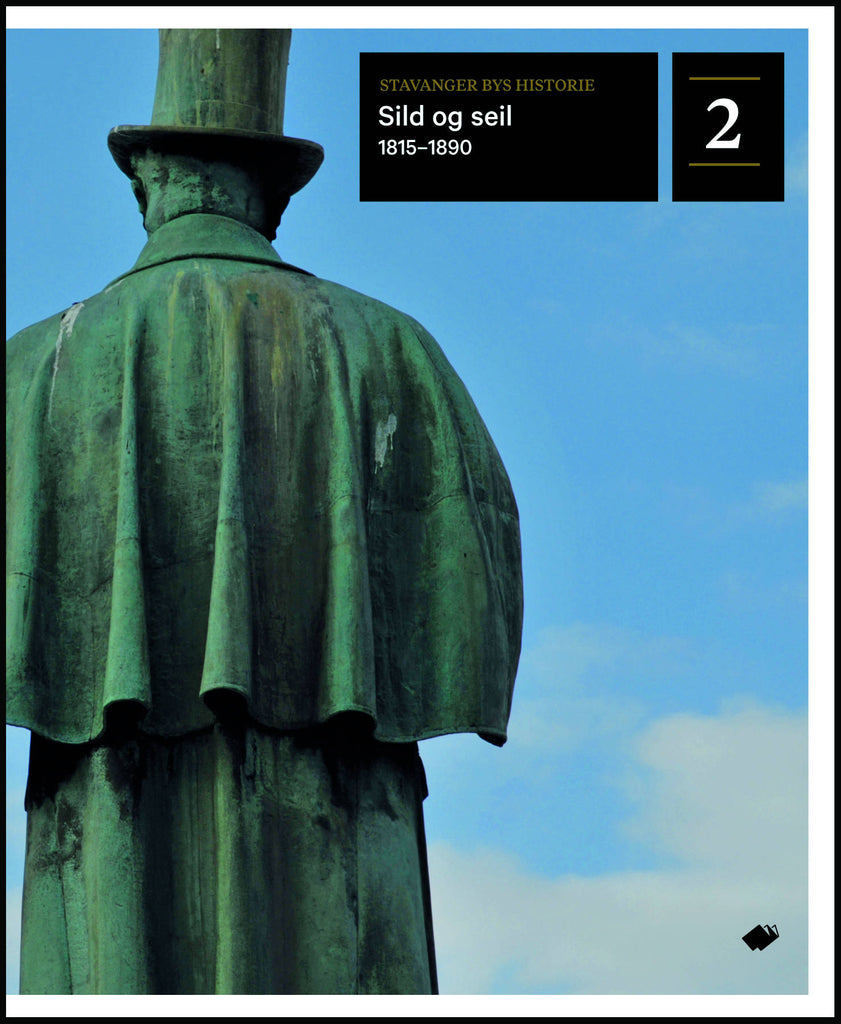 Stavanger bys historie : bind 2 : sild og seil 1815 til 1890