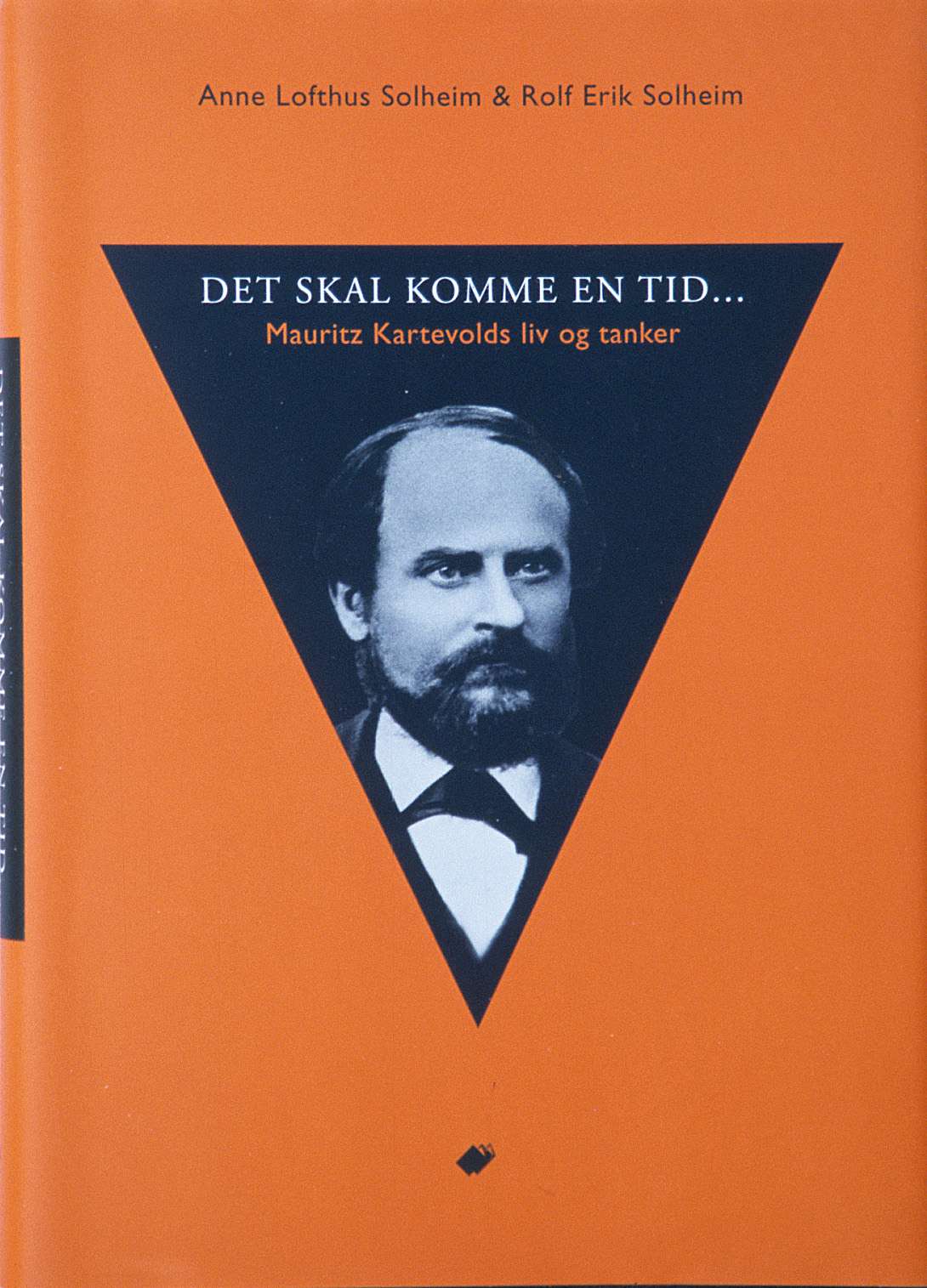 Det skal komme en tid : Mauritz Kartevolds liv og tanker