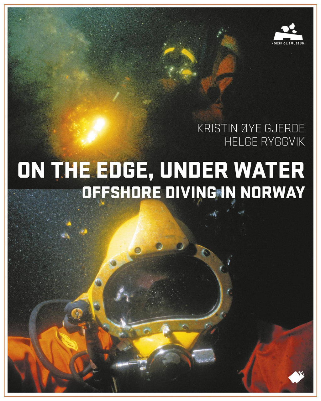 On the edge, under water : offshore diving in Norway