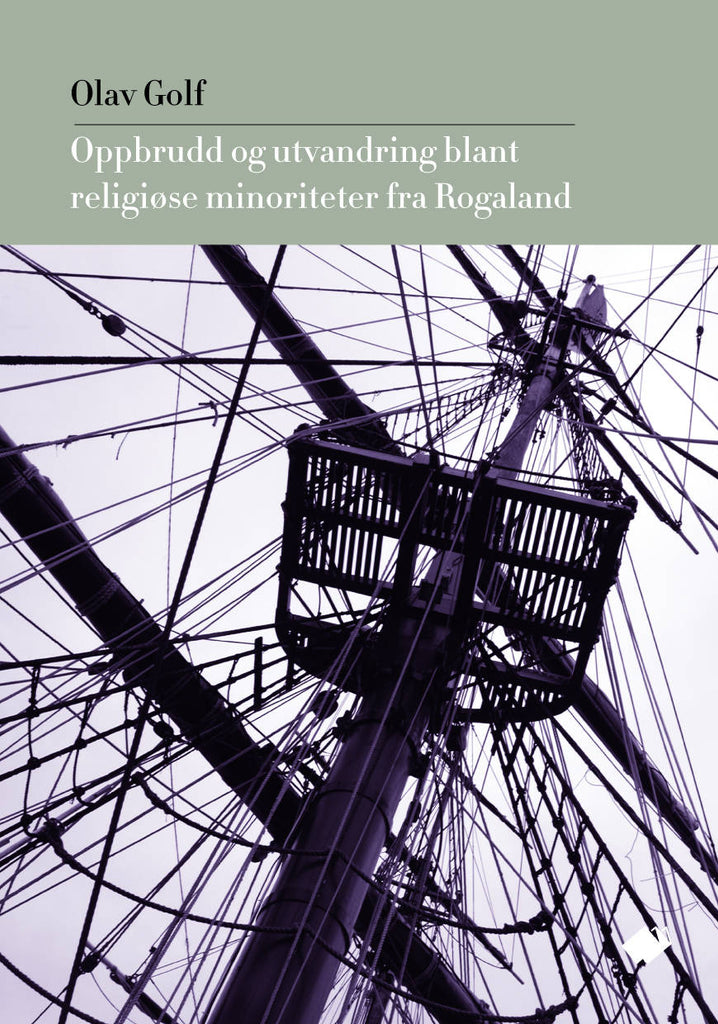Oppbrudd og utvandring blant religiøse minoriteter fra Rogaland